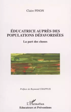 Couverture du produit · Educatrice auprès des populations défavorisées: La part des choses
