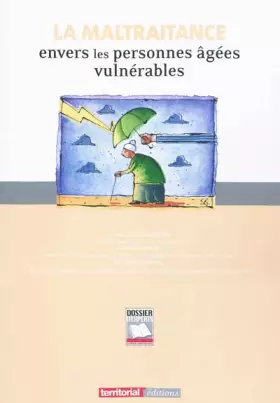 Couverture du produit · La maltraitance envers les personnes agées vulnérables