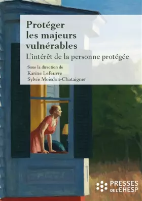 Couverture du produit · Protéger les majeurs vulnérables - Vol 2: L'intérêt de la personne protégée
