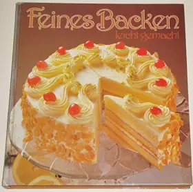 Couverture du produit · Feines Backen leicht gemacht