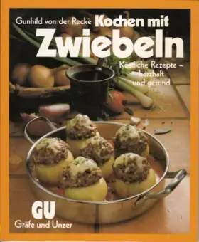 Couverture du produit · Kochen mit Zwiebeln. Köstliche Rezepte - herzhaft und gesund