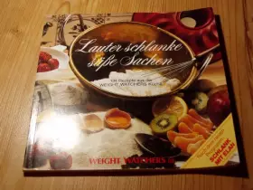 Couverture du produit · Weight Watchers Lauter schlanke sueße Sachen
