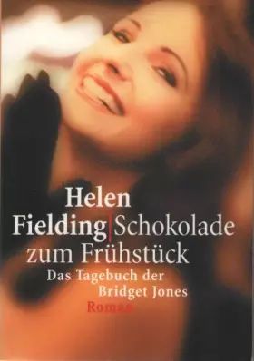 Couverture du produit · Schokolade zum Frühstück : das Tagebuch der Bridget Jones  Roman