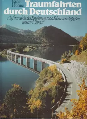 Couverture du produit · Traumfahrten durch Deutschland: auf den schönsten Straßen zu 1000 Sehenswürdigkeiten unserer Heimat