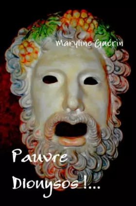 Couverture du produit · Pauvre Dionysos !... (French Edition)