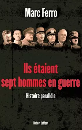 Couverture du produit · Ils étaient sept hommes en guerre - 1918-1945
