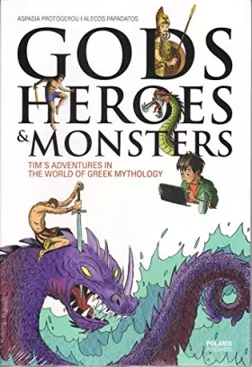 Couverture du produit · Gods Heroes & Monsters / Tim's Adventures in the World of Greek Mythology
