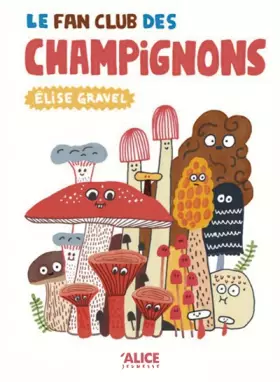 Couverture du produit · Le fan club des champignons