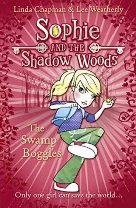 Couverture du produit · The Swamp Boggles (Sophie and the Shadow Woods)