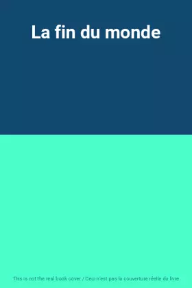 Couverture du produit · La fin du monde