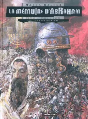 Couverture du produit · La Mémoire d'Abraham, Tome 1 : Les chemins de l'exil