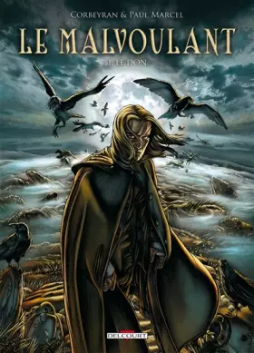 Couverture du produit · Le Malvoulant, Tome 1 : Le don