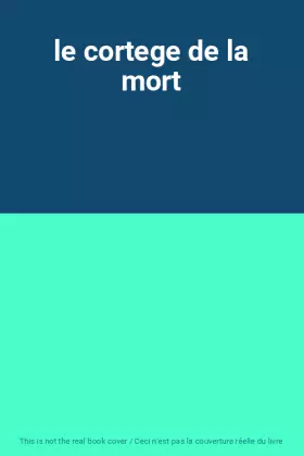 Couverture du produit · le cortege de la mort