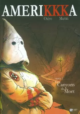 Couverture du produit · AmeriKKKa, Tome 1 : Les Canyons de la Mort : El Paso, Texas