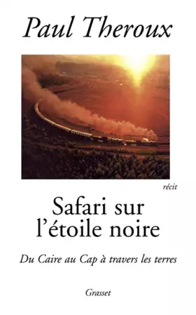 Couverture du produit · Safari noir : Du Caire au Cap à travers les terres