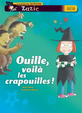 Couverture du produit · Ouille, voilà les crapouilles !