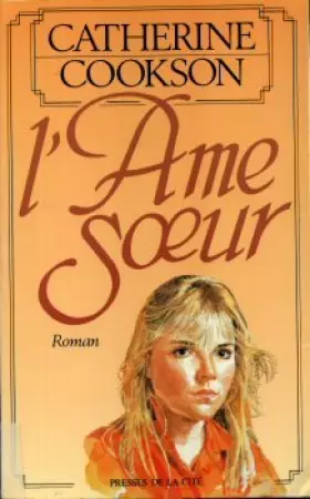 Couverture du produit · L'ame soeur : roman