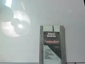Couverture du produit · Robert Badinter - L'exécution / Le Livre de Poche
