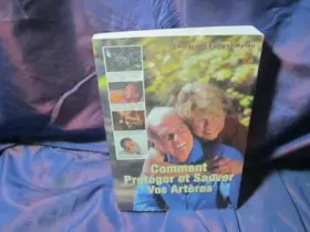 Couverture du produit · Comment protéger et sauver votre coeur