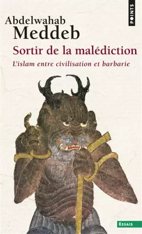 Couverture du produit · Sortir de la malédiction: L'islam entre civilisation et barbarie