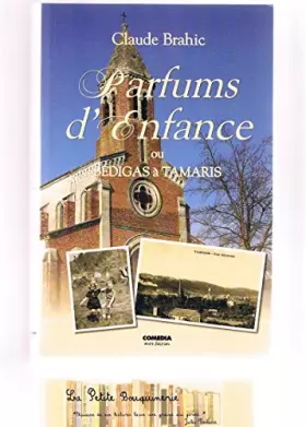 Couverture du produit · La saga des Bédigas Tome 4: Parfums d'enfance ou Bédigas à Tamaris
