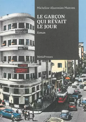 Couverture du produit · Le Garcon qui Revait le Jour. Roman.