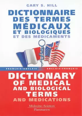 Couverture du produit · Dictionnaire des termes médicaux et biologiques et des médicaments : Dictionary of medical and biological terms and medications