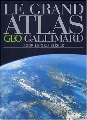 Couverture du produit · Le Grand Atlas pour le XXIe siècle