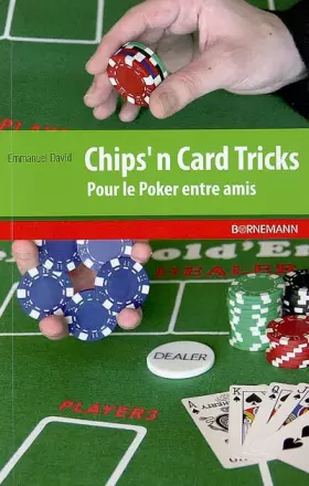 Couverture du produit · Chips'n Card Tricks : Pour le Poker entre amis