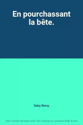 Couverture du produit · En pourchassant la bête.