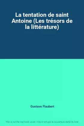 Couverture du produit · La tentation de saint Antoine (Les trésors de la littérature)