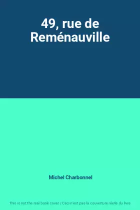 Couverture du produit · 49, rue de Reménauville