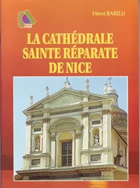Couverture du produit · La Cathédrale Sainte Reparate de Nice