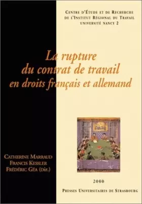 Couverture du produit · La rupture du contrat de travail en droits français et allemand