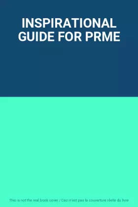 Couverture du produit · INSPIRATIONAL GUIDE FOR PRME