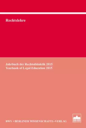 Couverture du produit · Rechtslehre: Jahrbuch der Rechtsdidaktik 2015 - Yearbook of Legal Education 2015