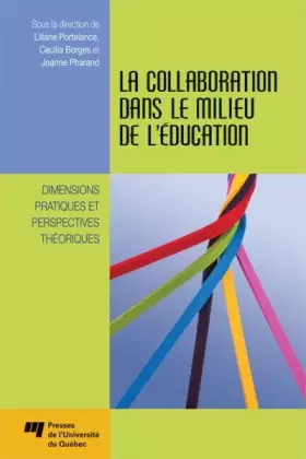 Couverture du produit · La collaboration dans le milieu de l'éducation: Dimensions pratiques et perspectives théoriques