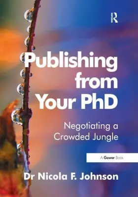Couverture du produit · Publishing from Your PhD: Negotiating a Crowded Jungle