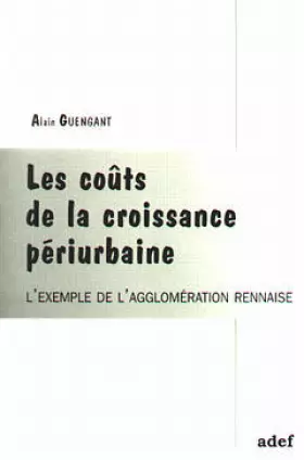 Couverture du produit · Les Couts De La Croissance Periurbaine. L'Exemple De L'Agglomeration Rennaise