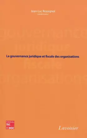 Couverture du produit · La gouvernance juridique et fiscale des organisations