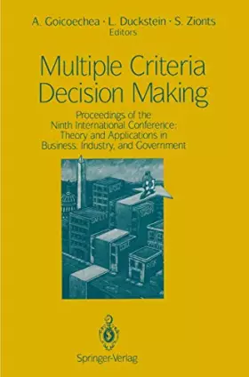 Couverture du produit · Multiple Criteria Decision Making: Proceedings of the Ninth International Conference: Theory and Applications in Business, Indu