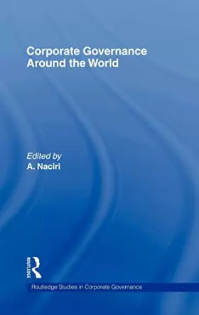 Couverture du produit · Corporate Governance Around the World (Routledge Studies in Corporate Governance)