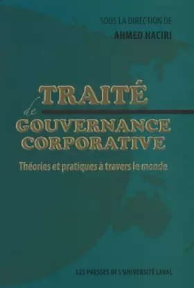 Couverture du produit · Traité de gouvernance corporative : Théories et pratiques à travers le monde