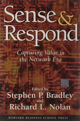 Couverture du produit · Sense & Respond: Capturing Value in the Network Era: Capturing Value in the Networked Era