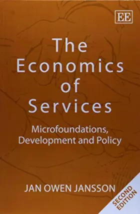 Couverture du produit · The Economics of Services: Microfoundations, Development and Policy, Second Edition
