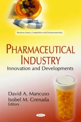 Couverture du produit · Pharmaceutical Industry: Innovation and Developments (Business Issues, Competition and Entrepreneurship)