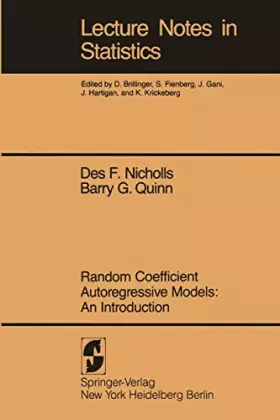 Couverture du produit · Random Coefficient Autoregressive Models: An Introduction: An Introduction (Lecture Notes in Statistics, 11)