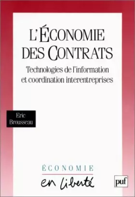 Couverture du produit · L'Economie des contrats : Technologies de l'information et coordination intrentreprises