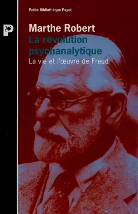 Couverture du produit · LA REVOLUTION PSYCHANALYTIQUE. La vie et l'oeuvre de Sigmund Freud
