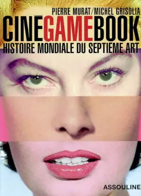 Couverture du produit · Ciné Game Book : Histoire mondiale du septième art